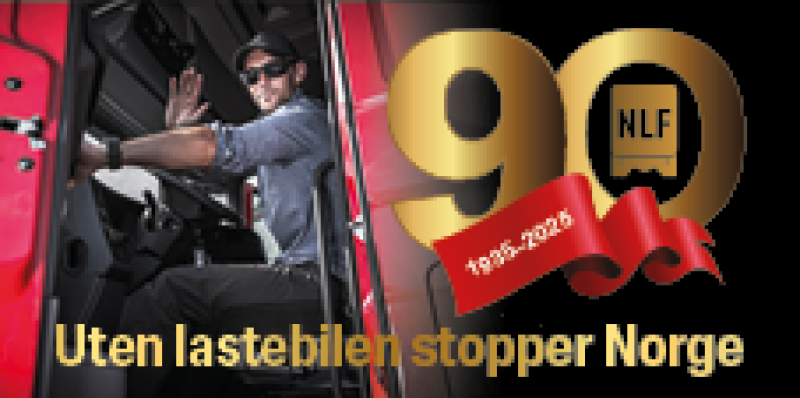 NLF 90 år - uten lastebilen stopper Norge - og slik er det bare!